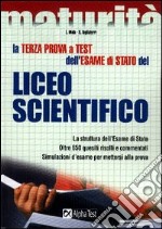 La terza prova a test dell'esame di Stato del Liceo scientifico libro