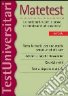 Matetest. La matematica per le prove di ammissione all'università libro di Bertocchi Stefano Tagliaferri Silvia