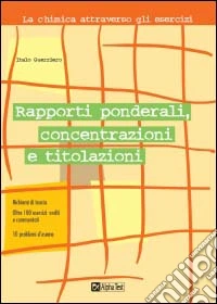 Rapporti ponderali, concentrazioni e titolazioni libro