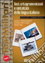 Test ortogrammaticali e sintattici della lingua italiana libro