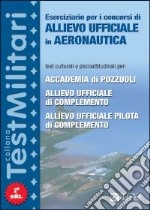 Eserciziario per i concorsi di Allievo Ufficiale in Aeronautica libro