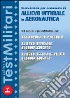 Eserciziario per i concorsi di Allievo Ufficiale in Aeronautica libro