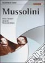 Mussolini. Glorie e disonori del primo Novecento italiano