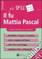 Il fu Mattia Pascal. Analisi guidata al romanzo