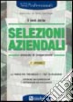 I test delle selezioni aziendali. Manuale di preparazione