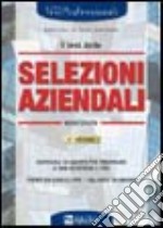 I test delle selezioni aziendali. Eserciziario libro