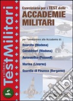 Eserciziario per i test delle Accademie Militari libro