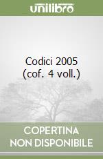Codici 2005 (cof. 4 voll.) libro