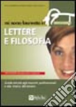 Mi sono laureato in lettere e filosofia. Guida mirata agli sbocchi professionali e alla ricerca del lavoro