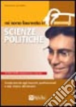 Mi sono laureato in scienze politiche. Guida mirata agli sbocchi professionali e alla ricerca del lavoro