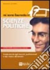 Mi sono laureato in scienze politiche. Guida mirata agli sbocchi professionali e alla ricerca del lavoro libro