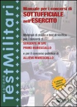 Manuale per i concorsi di sottufficiale nell'esercito libro