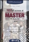 Test di accesso ai master. Manuale di preparazione libro