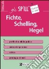 Fichte, Schelling, Hegel libro