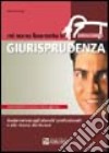 Mi sono laureato in giurisprudenza. Guida mirata agli sbocchi professionali e alla ricerca del lavoro libro