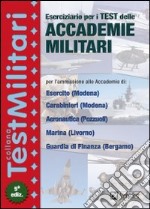 Eserciziario per i test delle accademie militari libro