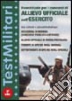 Eserciziario per i concorsi di Allievo Ufficiale nell`Esercito libro