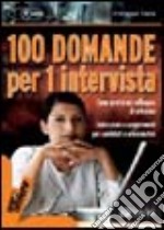 100 domande per 1 intervista