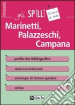 Marinetti, Palazzeschi, Campana. Guida alla lettura libro