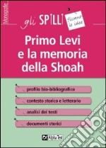 Primo Levi e la memoria della Shoah libro