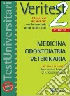 Veritest. Vol. 2: 10 prove di ammissione con le domande degli ultimi anni: medicina, odontoiatria, veterinaria. libro