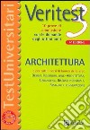 Veritest. Vol. 3: 10 prove di ammissione con le domande degli ultimi anni: architettura. libro