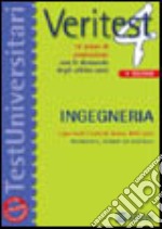 Veritest. Vol. 4: 10 prove di ammissione con le domande degli ultimi anni. Ingegneria e per tutti i corsi di laurea delle aree informatica; scienze dei materiali libro