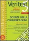 Veritest. Vol. 5: 10 prove di ammissione con le domande degli ultimi anni: scienze della comunicazione libro