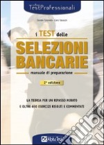 I test delle selezioni bancarie. Manuale di preparazione