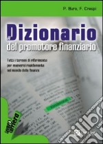 Dizionario del promotore finanziario libro