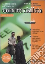 La prova scritta dell'esame per commercialista. Eserciziario libro