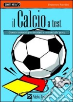 Il calcio a test libro