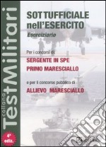 Sottufficiale nell'esercito. Eserciziario libro