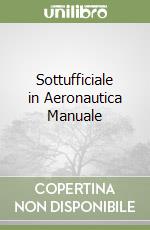 Sottufficiale in Aeronautica Manuale libro