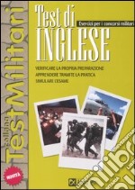 Test di inglese. Esercizi per i concorsi militari libro