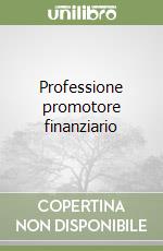 Professione promotore finanziario libro