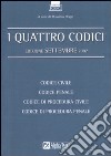 I quattro codici. Codice civile. Codice penale. Codice di procedura civile. Codice di procedura penale libro