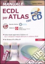 ECDL per Atlas. Con CD-ROM libro