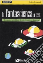 La fantascienza a test libro