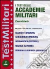 I Test delle accademie militari. Eserciziario libro di Drago Massimo Pinaffo Marco