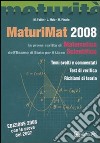 MaturiMat 2008. La prova scritta di matematica dell'esame di Stato per il Liceo scientifico libro