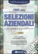 I test delle selezioni aziendali. Manuale di preparazione