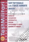 Manuale per i concorsi di sottufficiale nelle Forze Armate libro