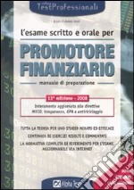 L'esame scritto e orale per promotore finanziario. Manuale libro