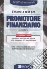 L'esame a test per promotore finanziario. Eserciziario libro