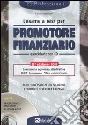 L'esame a test per promotore finanziario. Eserciziario. Con CD-ROM libro