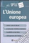 L'Unione Europea libro di Tassinari Guido