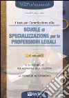 I test per l'ammissione alle scuole di specializzazione per le professioni legali libro