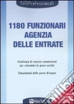 Millecentoottanta funzionari all'Agenzia delle Entrate libro