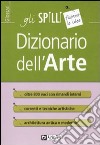 Dizionario dell'arte libro di Tavola Michele